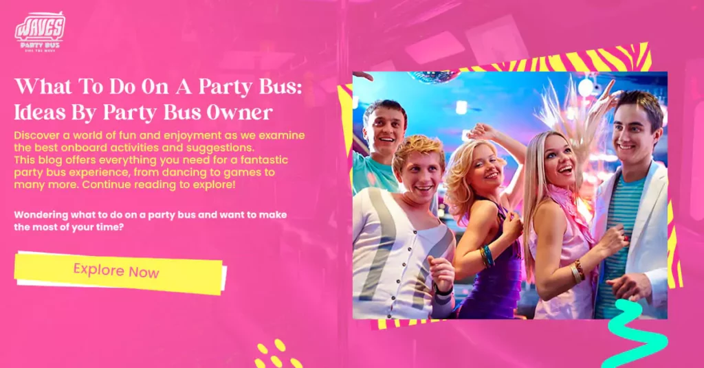 What To Do On A Party Bus: Ideas By Party Bus Owner